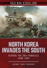 North Korea Invades The South Across the 38th Parallel June 1950