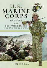 US Marine Corps Uniforms and Equipment In The Second World War