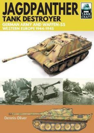 Jagdpanther Tank Destroyer: German Army, Western Europe 1944-1945