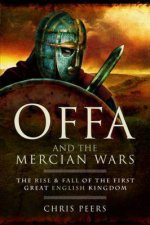 Offa And The Mercian Wars