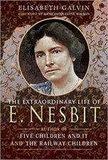 Extraordinary Life Of E Nesbit