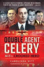 Double Agent Celery MI5s Crooked Hero