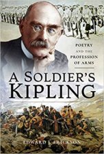 Soldiers Kipling Poetry And The Profession Of Arms