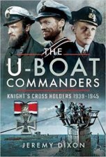 UBoat Commanders Knights Cross Holders 19391945