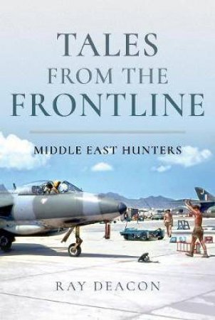 Tales From The Frontline: Middle East Hunters