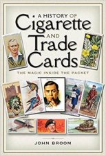 History Of Cigarette And Trade Cards The Magic Inside The Packet