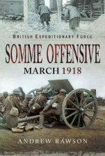 Somme Offensive March 1918