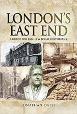 Londons East End A Guide For Family And Local Historians