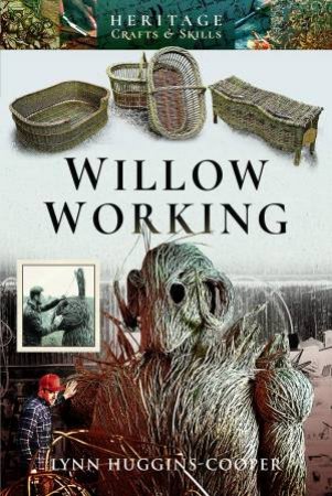 Willow Working by Lynn Huggins-Cooper