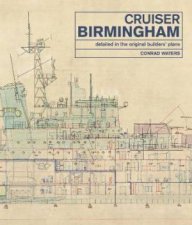 Cruiser Birmingham Detailed In The Original Builders Plans