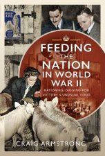 Feeding The Nation In World War II