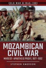 Mozambican Civil War MarxistApartheid Proxy 19771992