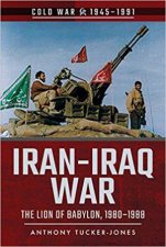 IranIraq War The Lion Of Babylon 1980  1988