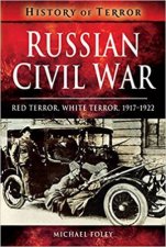 Russian Civil War Red Terror White Terror 19171922