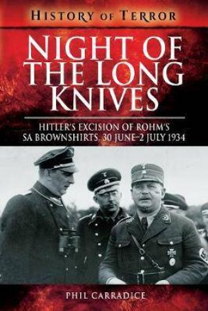 Night Of The Long Knives by Phil Carradice