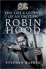 Life And Legend Of An Outlaw Robin Hood