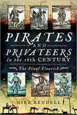 Pirates And Privateers In The 18th Century The Final Flourish