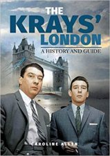 Guide To The Krays London A History And Guide