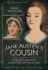 Jane Austens Cousin The Outlandish Countess De Feuillide