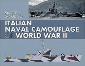 Italian Naval Camouflage Of World War II by Marco Ghiglino