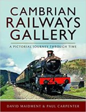 Cambrian Railways Gallery A Pictorial Journey Through Time