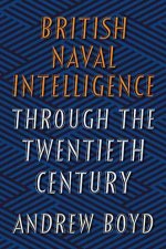 British Naval Intelligence through The Twentieth Century