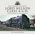 Southern Railway Lord Nelson Class 460s Their Design And Development