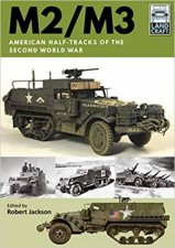 M2M3 American HalfTracks Of The Second World War