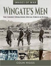 Wingates Men The Chindit Operations