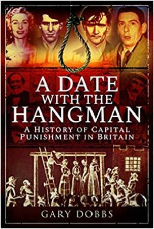 A Date With The Hangman by Gary Dobbs
