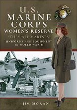 US Marine Corps Womens Reserve They Are Marines Uniforms And Equipment In World War II