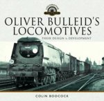 Oliver Bulleids Locomotives Their Design And Development