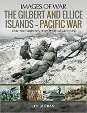 The Gilbert And Ellis IslandsPacific War