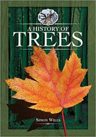 A History Of Trees by Simon Wills 