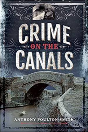 Crime On The Canals by Anthony Poulton-Smith