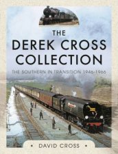Derek Cross Collection The Southern In Transition 19461966