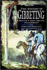 The History Of Gibbeting Britains Most Brutal Punishment