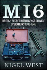 MI6 British Secret Intelligence Service Operations 19091945