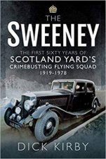 The Sweeney The First Sixty Years Of Scotland Yards Crimebusting