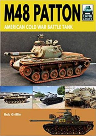 M48 Patton: American Post-War Main Battle Tank