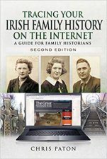 Tracing Your Irish Family History On The Internet A Guide For Family Historians