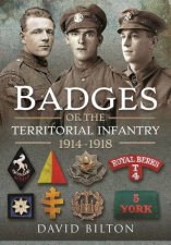 Badges Of The Territorial Infantry 19141918