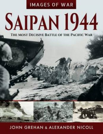 The Most Decisive Battle Of The Pacific War by John Grehan