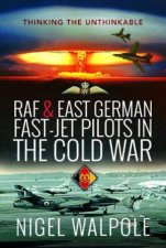 RAF And East German FastJet Pilots In The Cold War