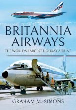 Britannia Airways The Worlds Largest Holiday Airline