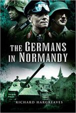 The Germans In Normandy