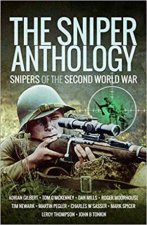 Sniper Anthology Snipers Of The Second World War