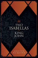 Two Isabellas Of King John