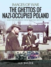 The Ghettos Of NaziOccupied Poland Rare Photographs From Wartime Archives