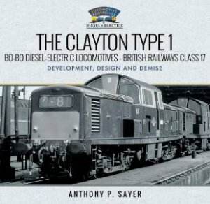 Development, Design And Demise by Anthony P Sayer